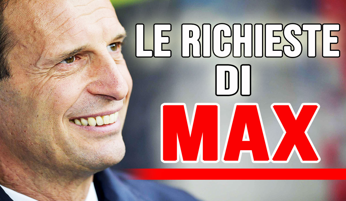 Calciomercato Juventus: le richieste di Allegri.