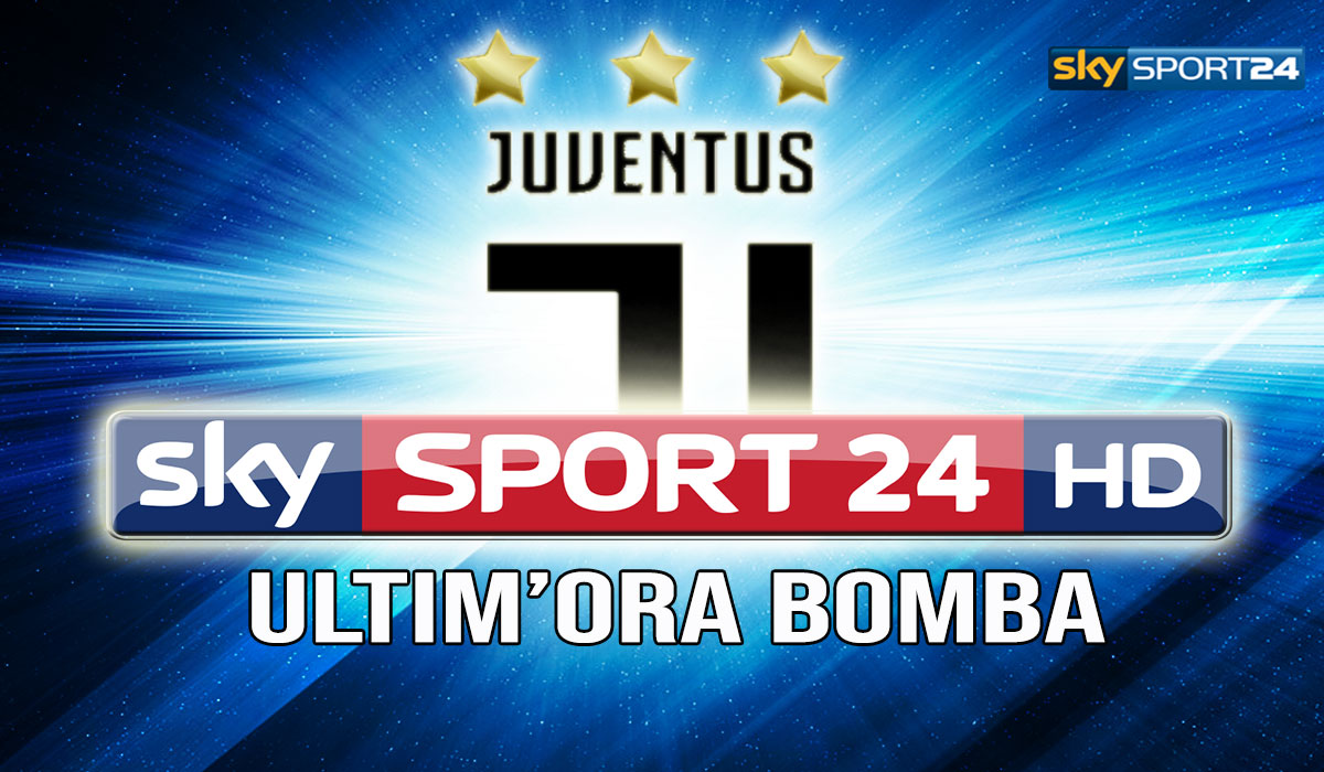 News mercato Juve: bomba Sky.