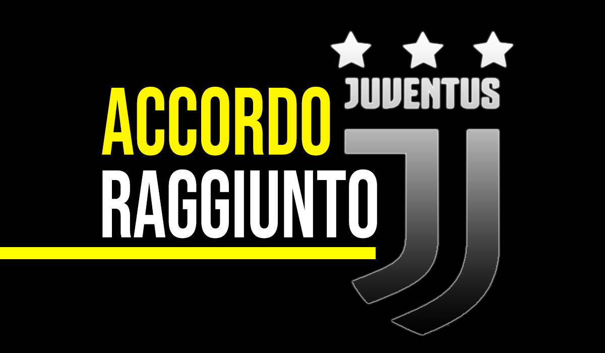 Mercato Juve: accordo raggiunto.