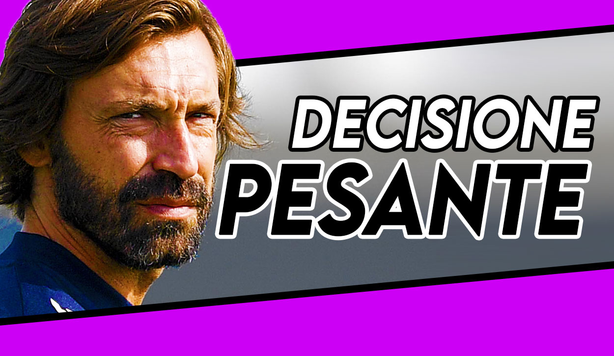 Calciomercato Juventus - Pesante decisione di Pirlo.