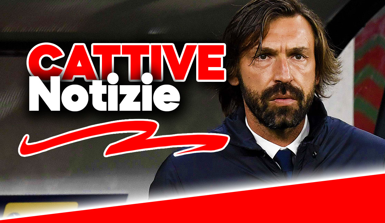 Notizie Juve - Pessime novità per Pirlo.