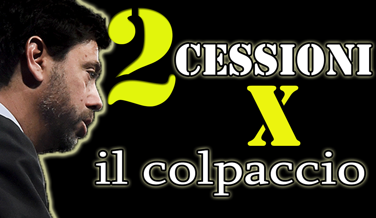 Due cessioni pesanti per arrivare al colpaccio