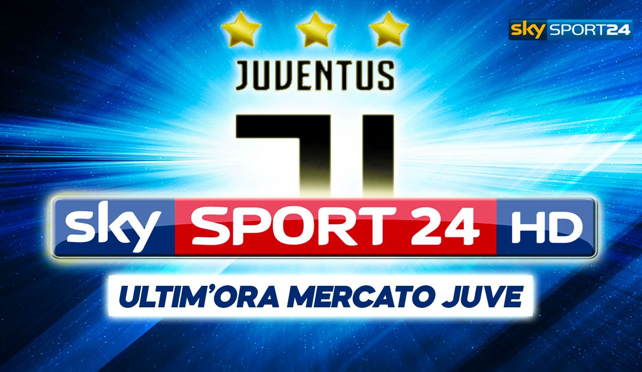 Mercato Juve, grosse notizie da Sky Sport.