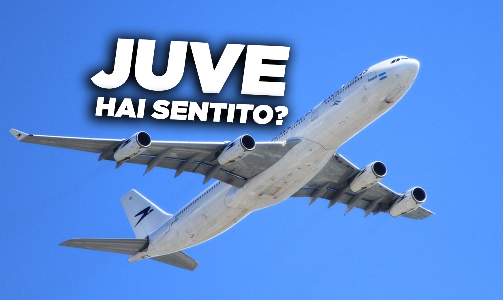 Juventus, hai sentito?