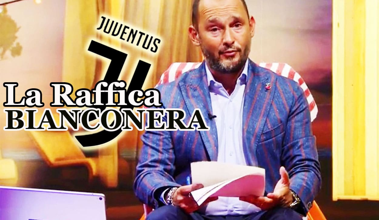 Raffica bianconera 13 agosto 2022