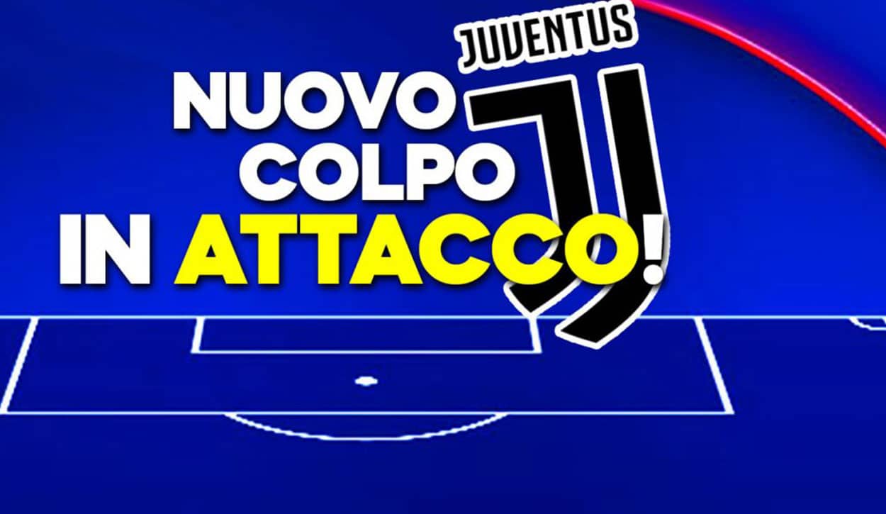 Nuovo colpo in attacco per la Juventus