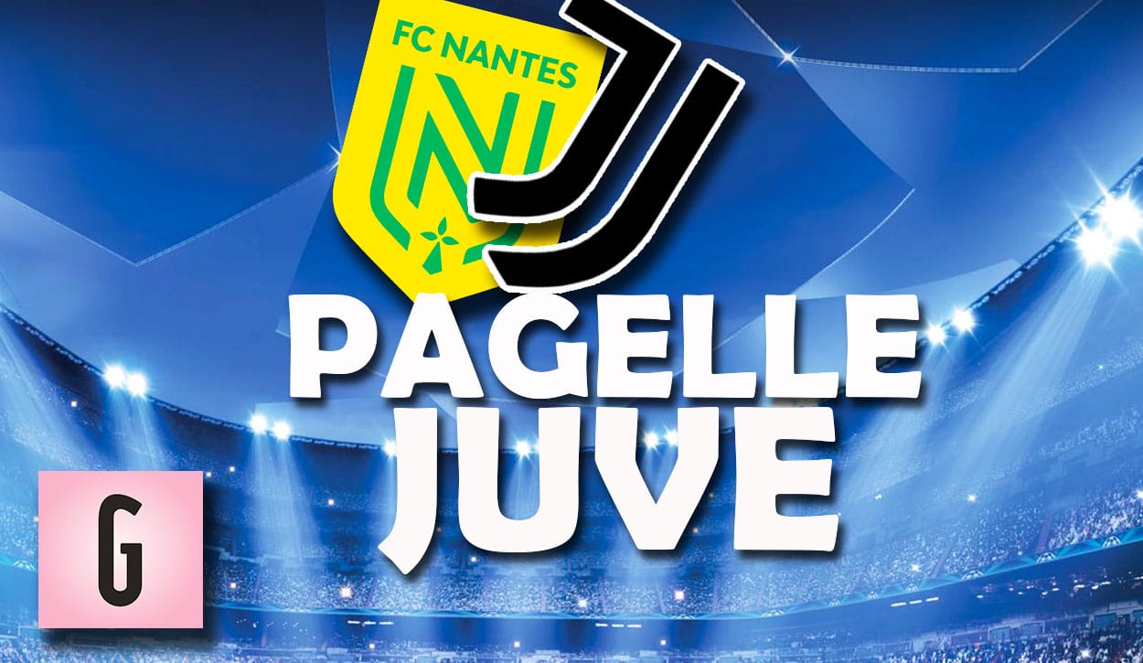 Pagelle Nantes Juve Gazzetta